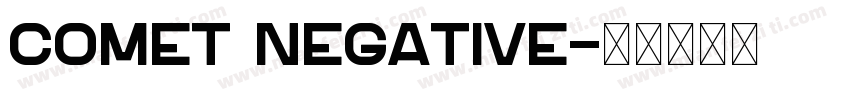 Comet Negative字体转换